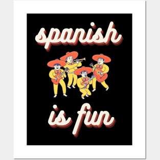 Spanish is fun Posters and Art